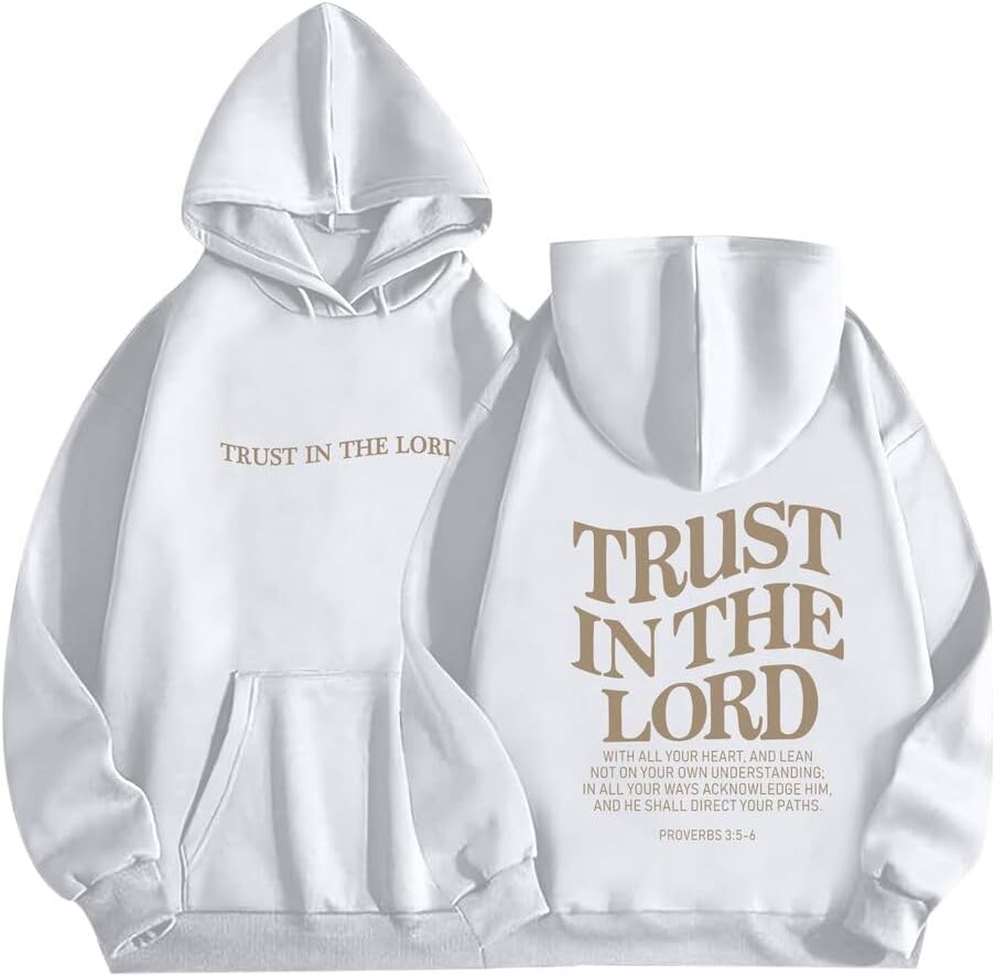 Trust In The Lord Hoodie Christian Hoodies T