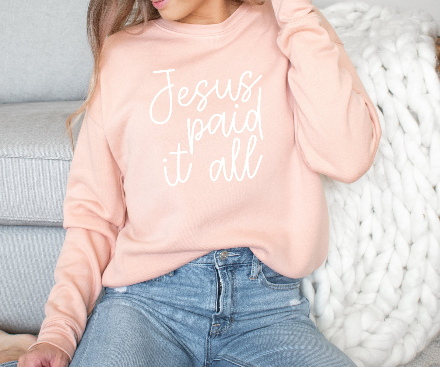 Jesus Paid It All Sweatshirt