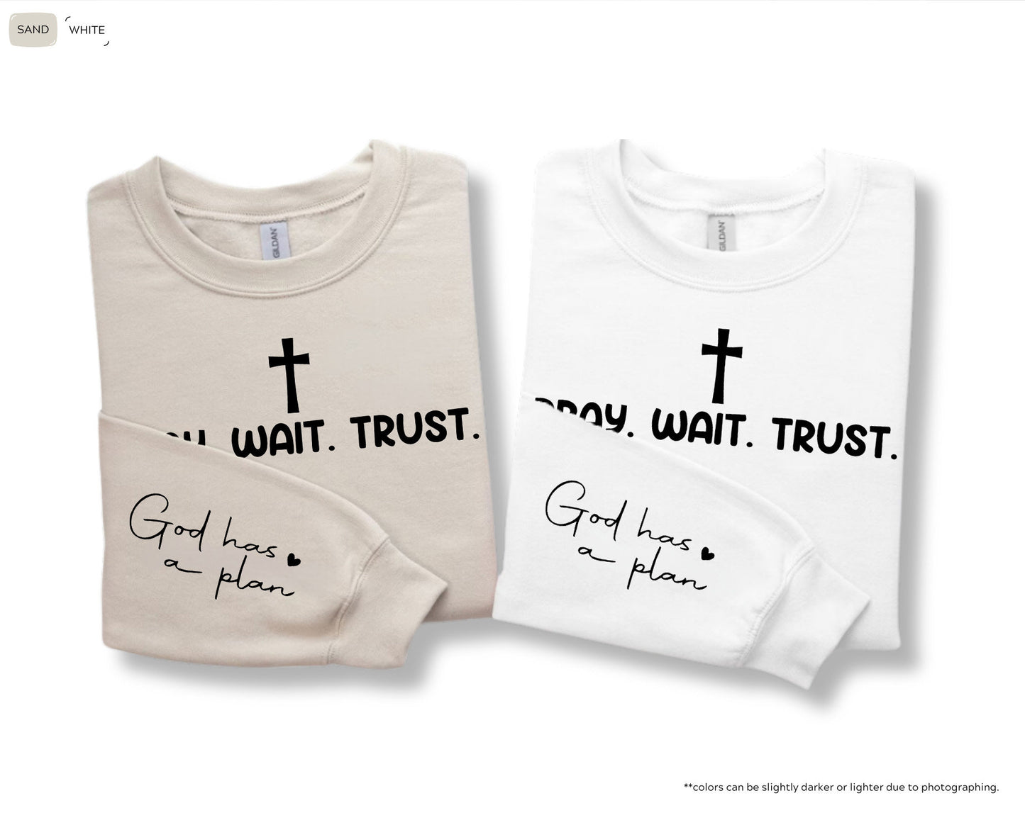 Pray Wait Trust Sweatshirt