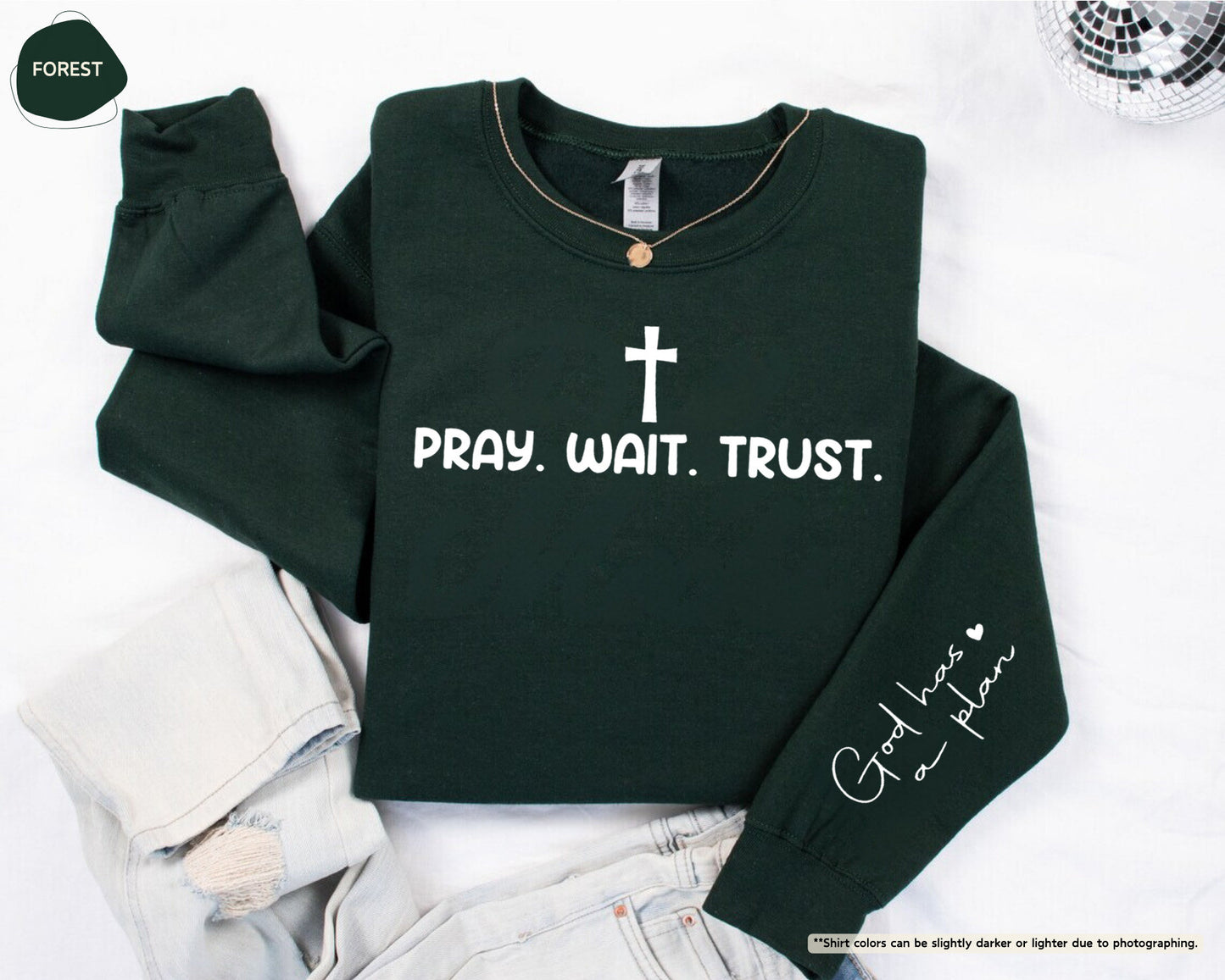 Pray Wait Trust Sweatshirt