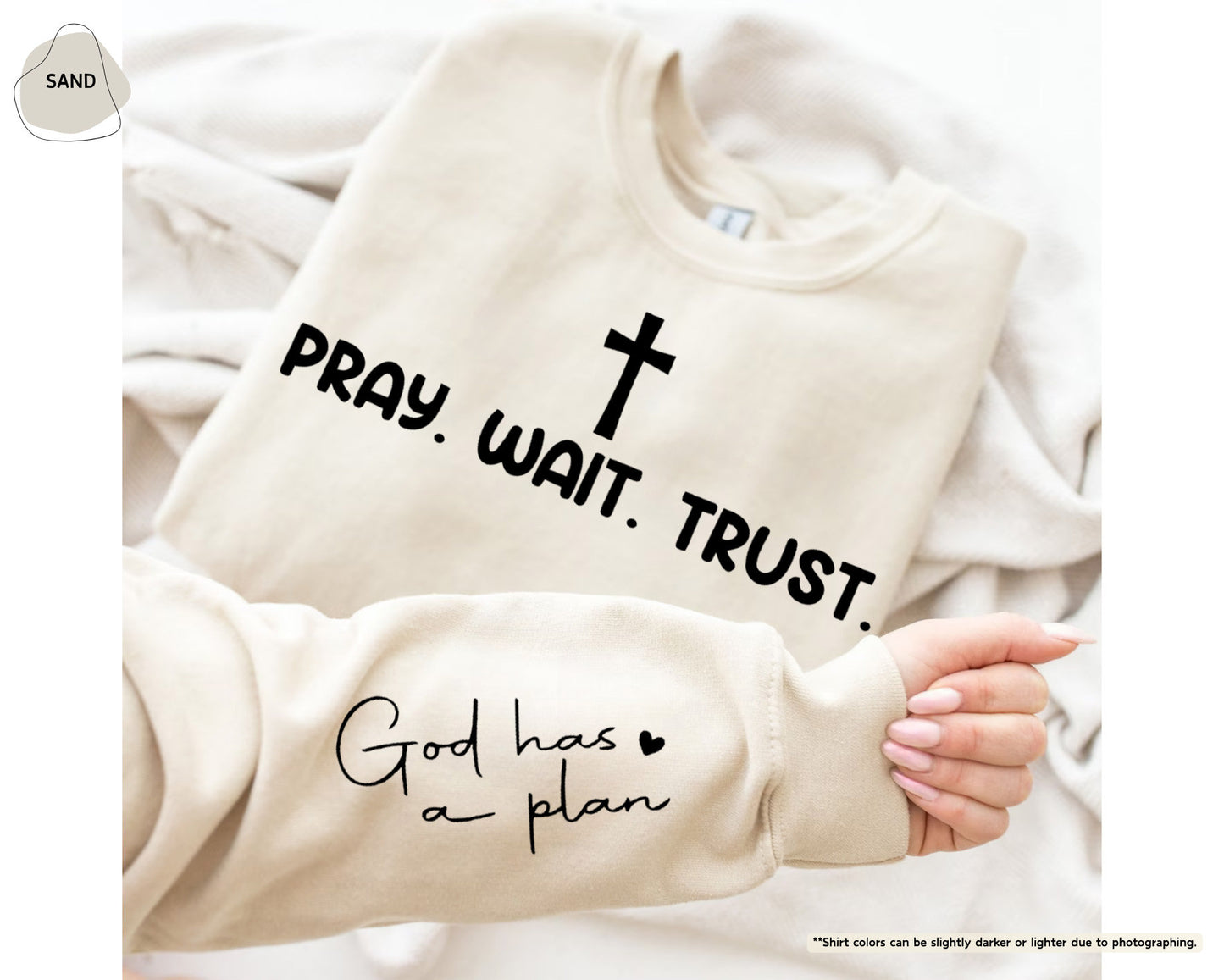 Pray Wait Trust Sweatshirt